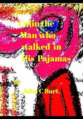 Book cover for Colin the Man who walked in his Pajamas.