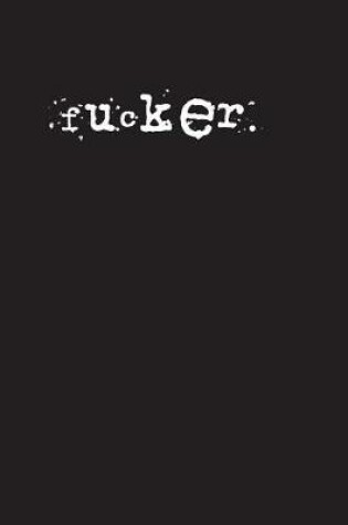 Cover of fucker.