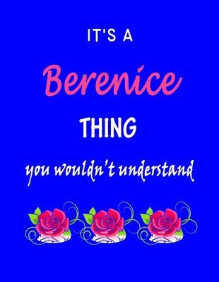 Book cover for It's A Berenice Thing You Wouldn't Understand