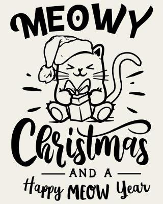 Book cover for Meowy Christmas and A Happy Meow Year