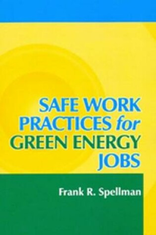 Cover of Safe Work Practices for Green Energy Jobs