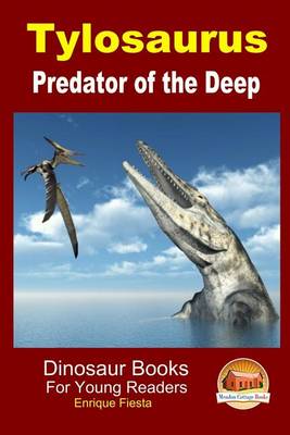 Book cover for Tylosaurus - Predator of the Deep