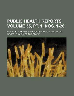 Book cover for Public Health Reports Volume 35, PT. 1, Nos. 1-26