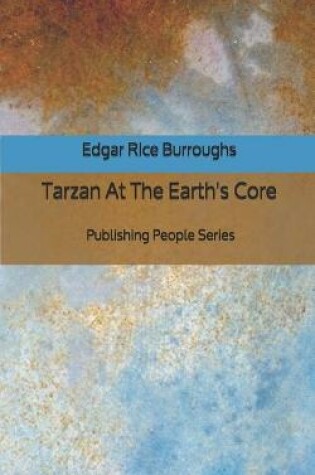 Cover of Tarzan At The Earth's Core - Publishing People Series