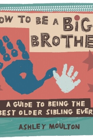 Cover of How to Be a Big Brother