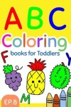 Book cover for ABC Coloring Books for Toddlers EP.8