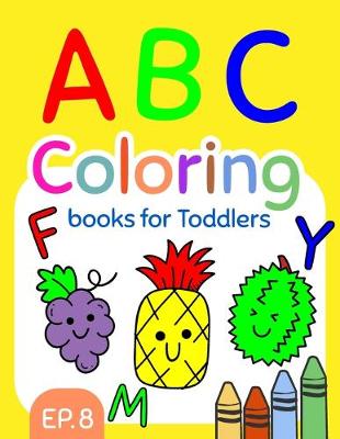 Book cover for ABC Coloring Books for Toddlers EP.8