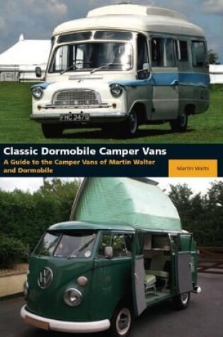 Cover of Classic Dormobile Camper Vans