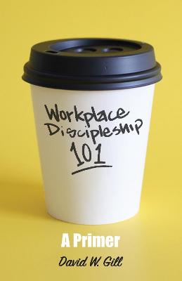 Book cover for Workplace Discipleship 101