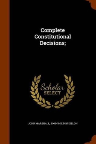 Cover of Complete Constitutional Decisions;