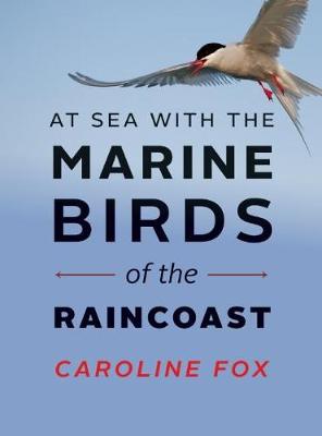 Book cover for At Sea With the Marine Birds of the Raincoast