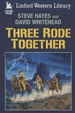 Cover of Three Rode Together