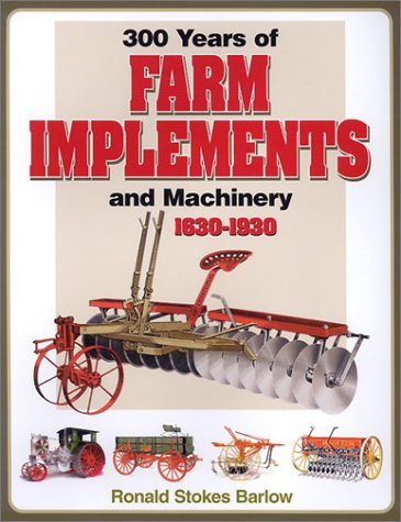 Book cover for 300 Years of Farm Implements and Machinery