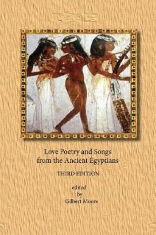 Cover of Love Poetry and Songs from the Ancient Egyptians