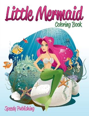 Book cover for Little Mermaid Coloring Book