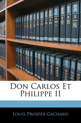 Cover of Don Carlos Et Philippe II