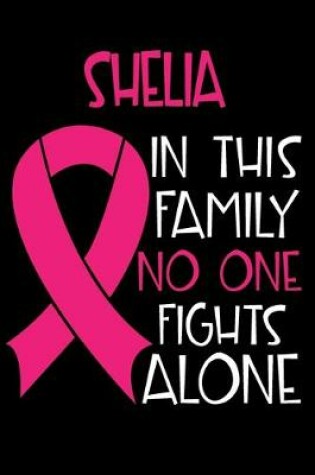 Cover of SHELIA In This Family No One Fights Alone