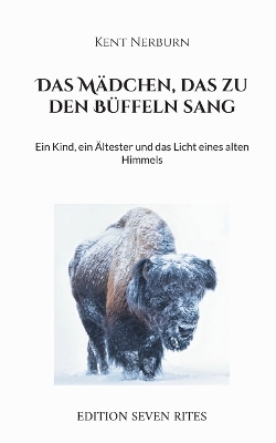 Book cover for Das Mädchen, das zu den Büffeln sang