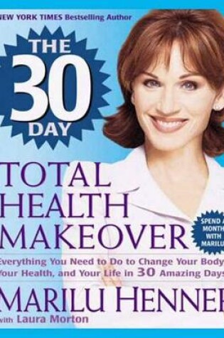 Cover of The 30 Day Total Health Makeover