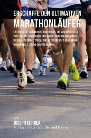 Cover of Erschaffe den ultimativen Marathonlaufer