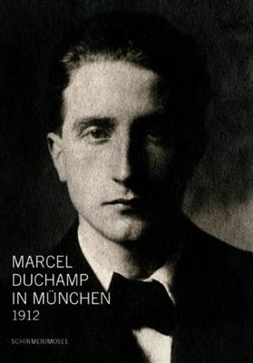 Book cover for Marcel Duchamp in Munich 1912