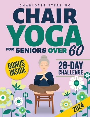 Book cover for Chair Yoga for Seniors 60+