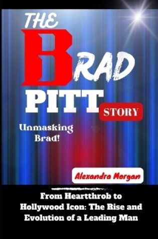 Cover of The Brad Pitt Story