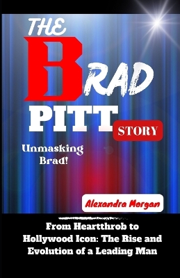 Book cover for The Brad Pitt Story