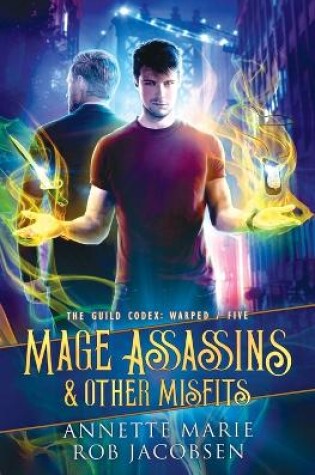 Cover of Mage Assassins & Other Misfits