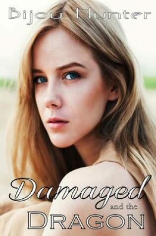 Cover of Damaged and the Dragon