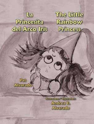 Book cover for La Princesita del Arco Iris * the Little Rainbow Princess