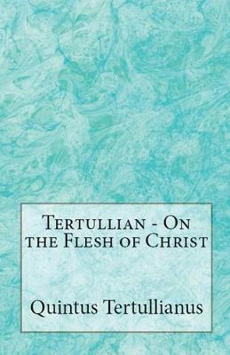 Cover of On the Flesh of Christ