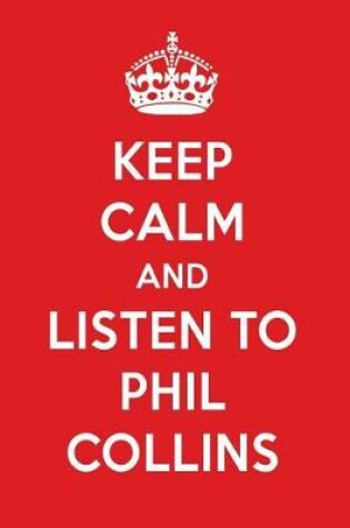 Cover of Keep Calm and Listen to Phil Collins