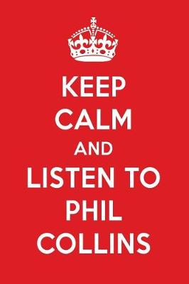 Book cover for Keep Calm and Listen to Phil Collins