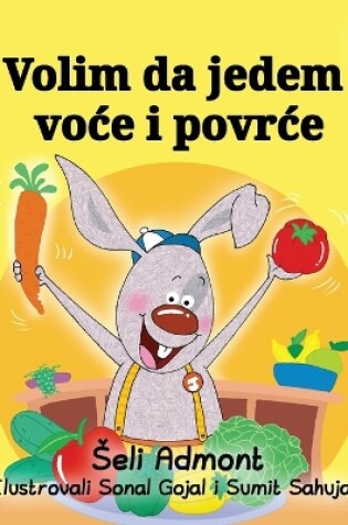 Cover of Volim da jedem voce i povrce