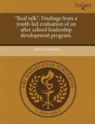 Book cover for Real Talk: Findings from a Youth-Led Evaluation of an After School Leadership Development Program