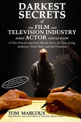 Book cover for Darkest Secrets of the Film and Television Industry Every Actor Should Know