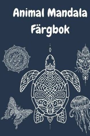 Cover of Animal Mandala Fargbok