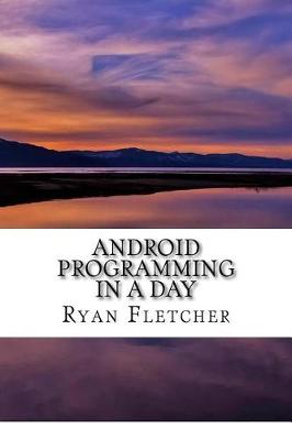 Book cover for Android Programming in a Day