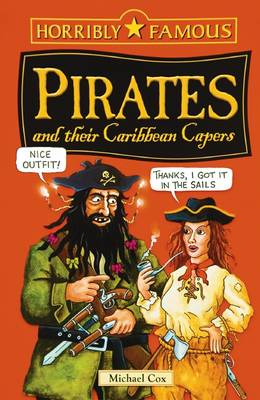 Book cover for Horribly Famous: Pirates and Their Caribbean Capers