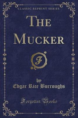 Book cover for The Mucker (Classic Reprint)