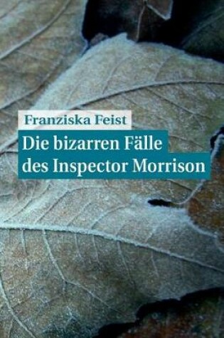 Cover of Die bizarren Falle des Inspector Morrison