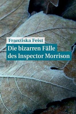 Book cover for Die bizarren Falle des Inspector Morrison