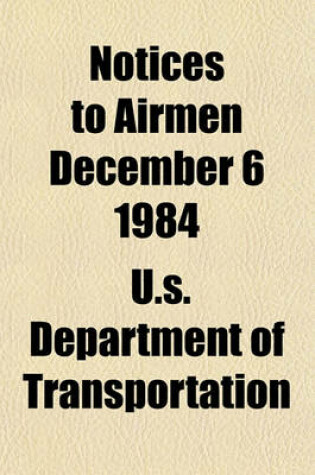 Cover of Notices to Airmen December 6 1984