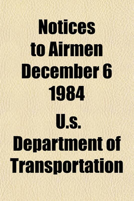 Book cover for Notices to Airmen December 6 1984