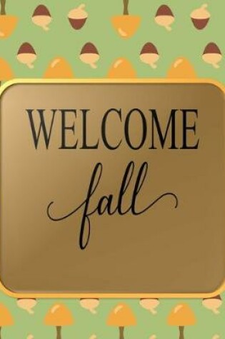 Cover of Welcome Fall