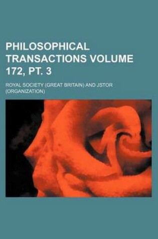 Cover of Philosophical Transactions Volume 172, PT. 3