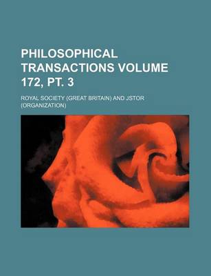 Book cover for Philosophical Transactions Volume 172, PT. 3