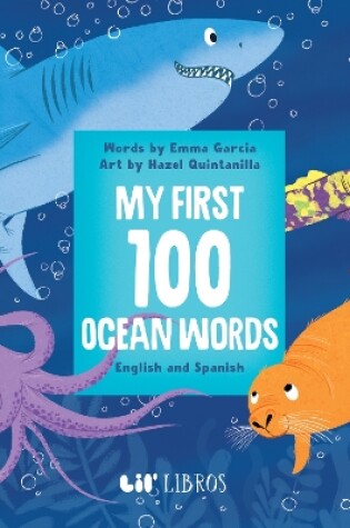 Cover of My First 100 Ocean Words in English and Spanish