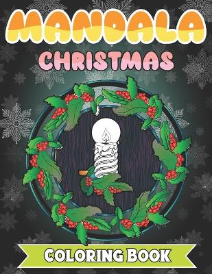 Book cover for Mandala Christmas Coloring Book
